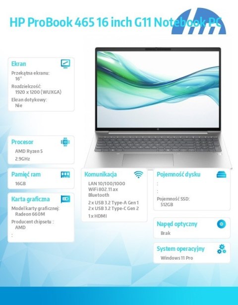 HP Inc. Notebook ProBook 465 G11 Ryzen 5 7535U 512GB/16GB/W11P/16.0 A38DTET HP Inc. Notebook ProBook 465 G11 Ryzen 5 7535U 512GB/16GB/W11P/16.0 A38DTET