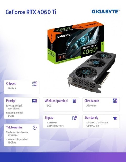Gigabyte Karta graficzna GeForce RTX 4060 Ti Eagle OC 8GB GDDR6X 128bit Gigabyte Karta graficzna GeForce RTX 4060 Ti Eagle OC 8GB GDDR6X 128bit